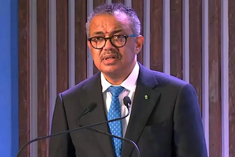 World Health Organization Chief, Tedros Adhanom Ghebreyesus