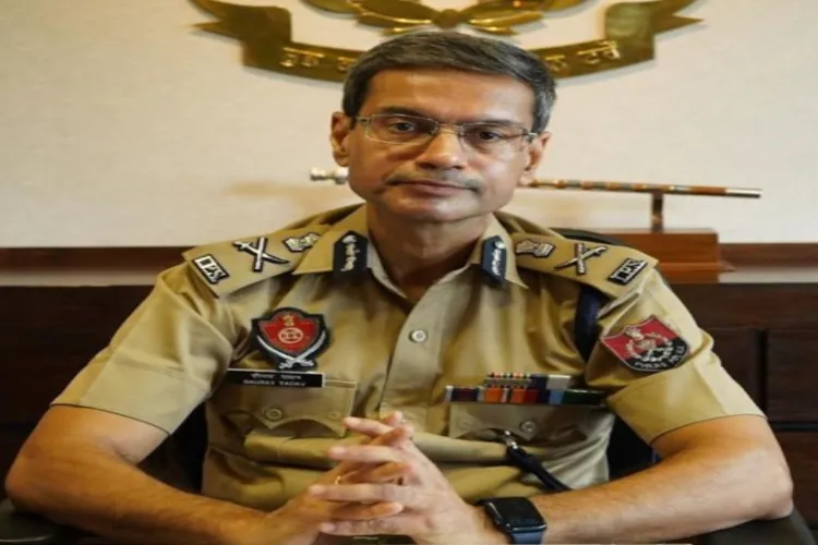 Punjab DGP Gaurav Yadav