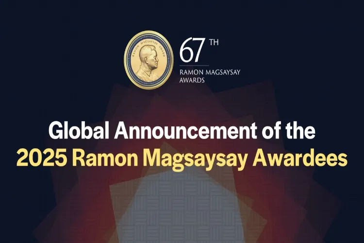 2025 Ramon Magsaysay Awardees