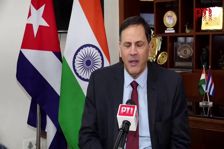 Global balance needs India, unity against US isolation: Cuban envoy