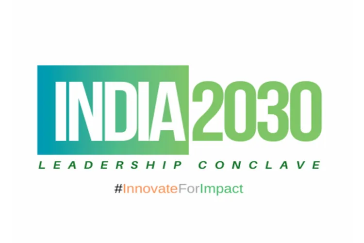India 2030 Leadership Conclave announces 9th edition in Mumbai